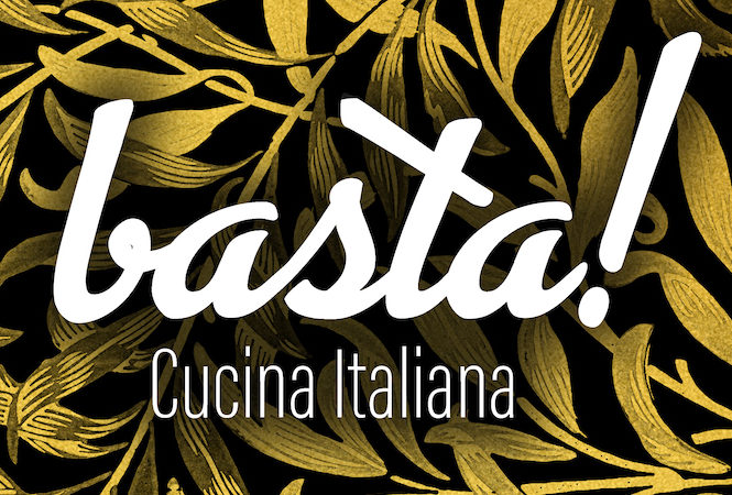 BASTA! CUCINA ITALIANA